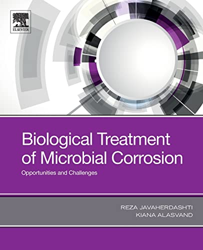 Stock image for Biological Treatment of Microbial Corrosion: Opportunities and Challenges for sale by Basi6 International