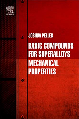 Stock image for Basic Compounds for Superalloys: Mechanical Properties (Elsevier) for sale by Brook Bookstore On Demand