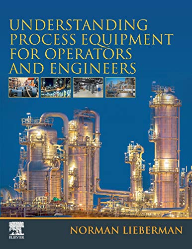 Stock image for Understanding Process Equipment for Operators and Engineers for sale by Brook Bookstore On Demand