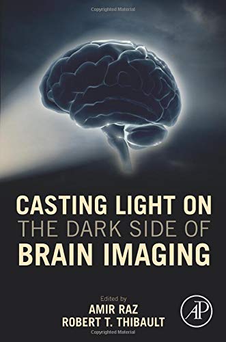 Imagen de archivo de Casting Light on the Dark Side of Brain Imaging a la venta por Books Unplugged