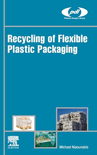 Beispielbild fr Recycling of Flexible Plastic Packaging (Plastics Design Library) zum Verkauf von WorldofBooks