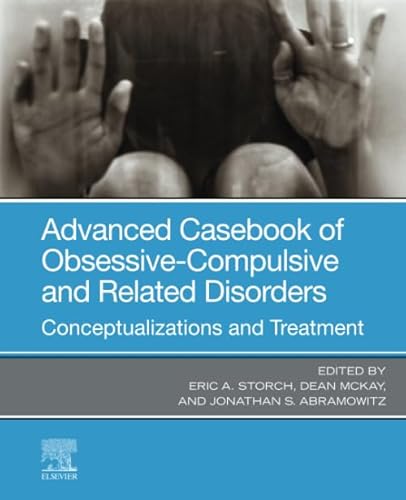 Stock image for Advanced Casebook of Obsessive-compulsive and Related Disorders: Conceptualizations and Treatment for sale by Revaluation Books