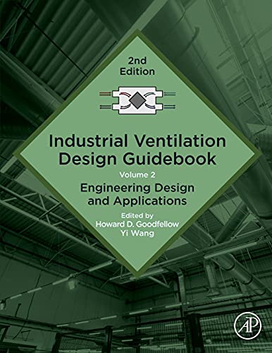 Stock image for Industrial Ventilation Design Guidebook: Engineering Design and Applications: Vol 2 for sale by Revaluation Books