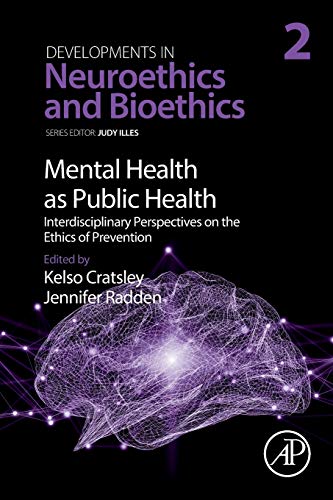 Stock image for Mental Health as Public Health: Interdisciplinary Perspectives on the Ethics of Prevention (Volume 2) for sale by Brook Bookstore On Demand