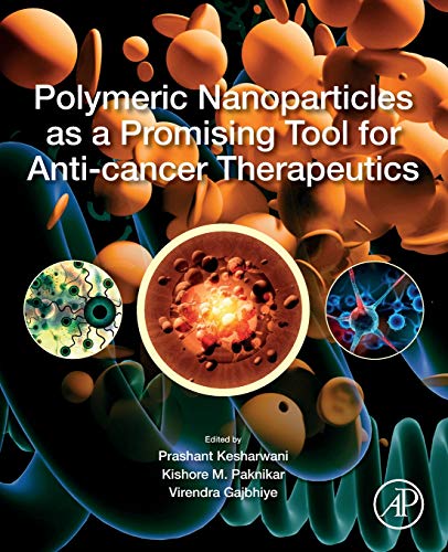 Beispielbild fr Polymeric Nanoparticles as a Promising Tool for Anti-cancer Therapeutics zum Verkauf von Brook Bookstore On Demand