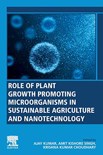 Imagen de archivo de Role of Plant Growth Promoting Microorganisms in Sustainable Agriculture and Nanotechnology a la venta por TextbookRush