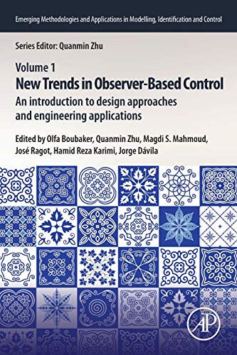 Stock image for New Trends in Observer-Based Control: An Introduction to Design Approaches and Engineering Applications for sale by Basi6 International