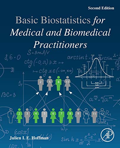 9780128170847: Biostatistics for Medical and Biomedical Practitioners