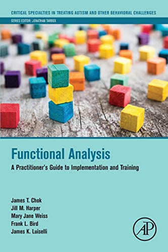 Imagen de archivo de Functional Analysis: A Practitioner's Guide to Implementation and Training (Critical Specialties in Treating Autism and other Behavioral Challenges) a la venta por Brook Bookstore On Demand