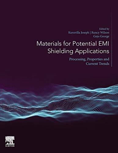 Imagen de archivo de Materials for Potential EMI Shielding Applications: Processing, Properties and Current Trends a la venta por Brook Bookstore On Demand