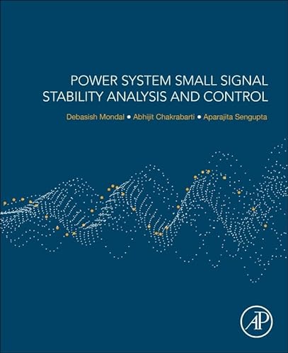 Stock image for Power System Small Signal Stability Analysis and Control for sale by Brook Bookstore On Demand