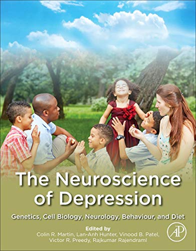 Imagen de archivo de The Neuroscience of Depression: Genetics, Cell Biology, Neurology, Behavior, and Diet a la venta por Brook Bookstore