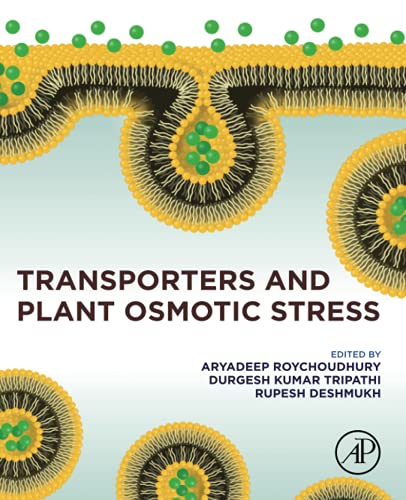 Stock image for Transporters and Plant Osmotic Stress: Sensing, Signaling and Trafficking for sale by Books Puddle