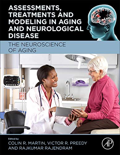 Stock image for Assessments, Treatments and Modeling in Aging and Neurological Disease: The Neuroscience of Aging for sale by BooksRun