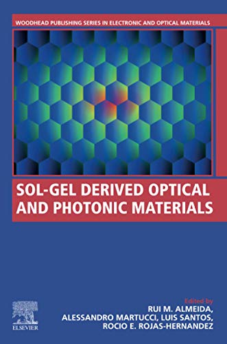 Stock image for Sol-Gel Derived Optical and Photonic Materials (Woodhead Publishing Series in Electronic and Optical Materials) for sale by Brook Bookstore