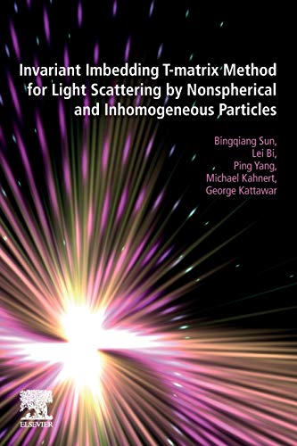 Stock image for Invariant Imbedding T-matrix Method for Light Scattering by Nonspherical and Inhomogeneous Particles for sale by Book Deals