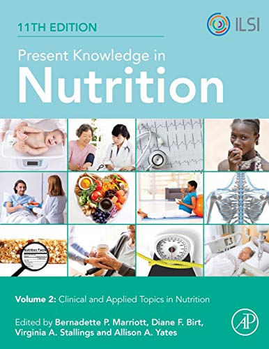 Imagen de archivo de Present Knowledge in Nutrition: Clinical and Applied Topics in Nutrition a la venta por Brook Bookstore On Demand
