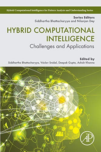 9780128186992: Hybrid Computational Intelligence: Challenges and Applications (Hybrid Computational Intelligence for Pattern Analysis and Understanding)