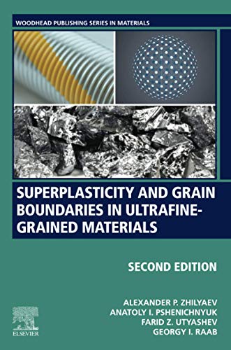 9780128190630: Superplasticity and Grain Boundaries in Ultrafine-Grained Materials (Woodhead Publishing in Materials)