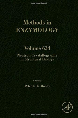 Stock image for Neutron Crystallography in Structural Biology (Volume 634) (Methods in Enzymology, Volume 634) for sale by GF Books, Inc.