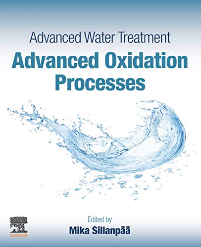 Stock image for Advanced Water Treatment: Advanced Oxidation Processes for sale by Brook Bookstore On Demand
