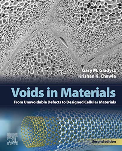 Beispielbild fr Voids in Materials: From Unavoidable Defects to Designed Cellular Materials zum Verkauf von Ammareal