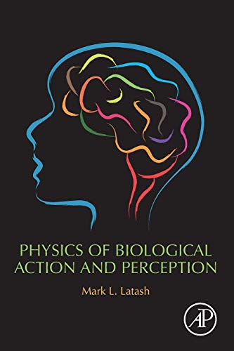 Stock image for Physics of Biological Action and Perception for sale by Book Deals