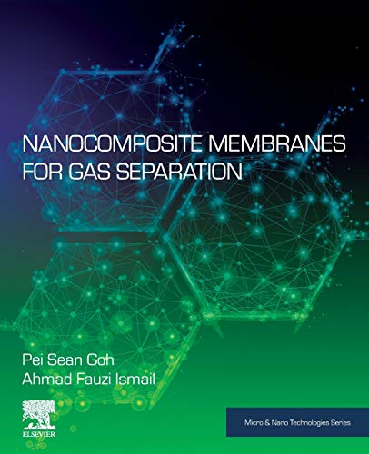 Stock image for Nanocomposite Membranes for Gas Separation (Micro and Nano Technologies) for sale by Brook Bookstore On Demand