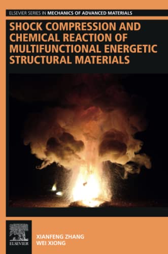9780128195208: Shock Compression and Chemical Reaction of Multifunctional Energetic Structural Materials (Elsevier Series in Mechanics of Advanced Materials)