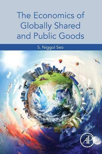 Stock image for The Economics of Globally Shared and Public Goods for sale by Brook Bookstore On Demand