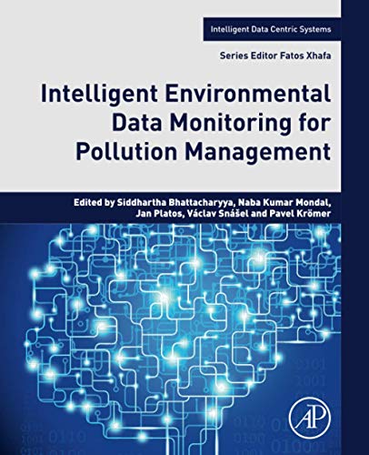 9780128196717: Intelligent Environmental Data Monitoring for Pollution Management (Intelligent Data-Centric Systems)