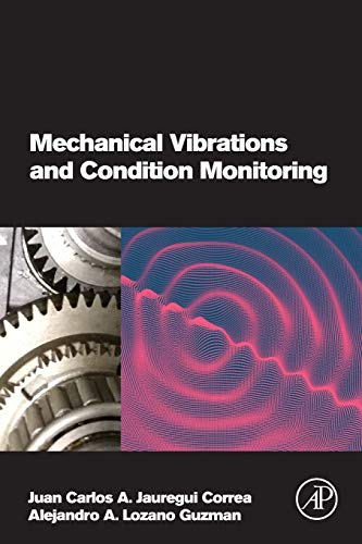 Beispielbild fr Mechanical Vibrations and Condition Monitoring zum Verkauf von Revaluation Books