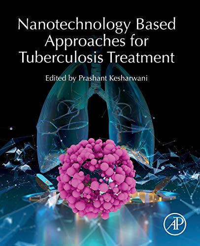 Beispielbild fr Nanotechnology Based Approaches for Tuberculosis Treatment zum Verkauf von Brook Bookstore On Demand
