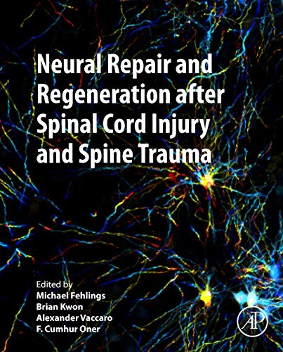 Beispielbild fr Neural Repair and Regeneration after Spinal Cord Injury and Spine Trauma zum Verkauf von Brook Bookstore On Demand
