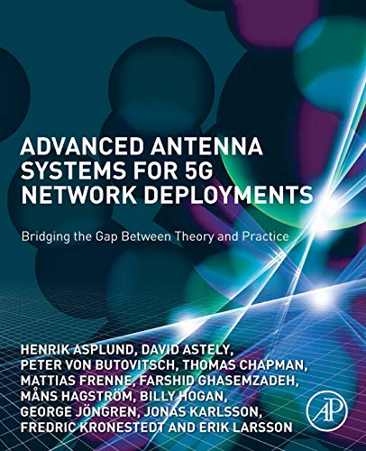 Beispielbild fr Advanced Antenna Systems for 5G Network Deployments: Bridging the Gap Between Theory and Practice zum Verkauf von Monster Bookshop