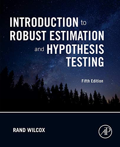 Imagen de archivo de INTRODUCTION TO ROBUST ESTIMATION AND HYPOTHESIS TESTING, 5TH EDITION a la venta por Basi6 International