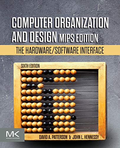 Stock image for Computer Organization and Design MIPS Edition The HardwareSoftware Interface The Morgan Kaufmann Series in Computer Architecture and Design for sale by PBShop.store US