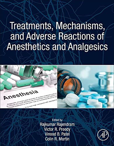 Stock image for Treatments, Mechanisms, and Adverse Reactions of Anesthetics and Analgesics for sale by GF Books, Inc.