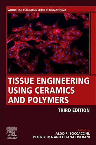 Stock image for Tissue Engineering Using Ceramics and Polymers (Woodhead Publishing Series in Biomaterials) for sale by GF Books, Inc.