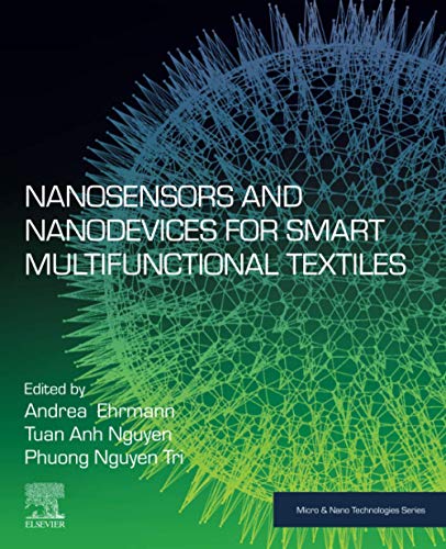 Stock image for Nanosensors and Nanodevices for Smart Multifunctional Textiles (Micro and Nano Technologies) for sale by Buchpark