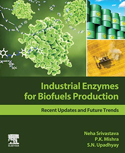 Stock image for Industrial Enzymes for Biofuels Production: Recent Updates and Future Trends for sale by Revaluation Books