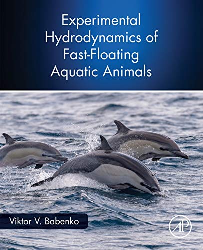 Imagen de archivo de Experimental Hydrodynamics of Fast-Floating Aquatic Animals a la venta por Brook Bookstore On Demand