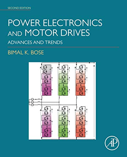 Stock image for Power Electronics and Motor Drives: Advances and Trends for sale by Brook Bookstore On Demand