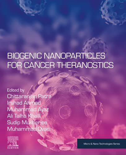 9780128214671: Biogenic Nanoparticles for Cancer Theranostics (Micro and Nano Technologies)