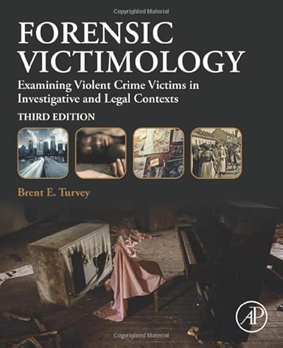 Imagen de archivo de Forensic Victimology: Examining Violent Crime Victims in Investigative and Legal Contexts a la venta por Book Deals