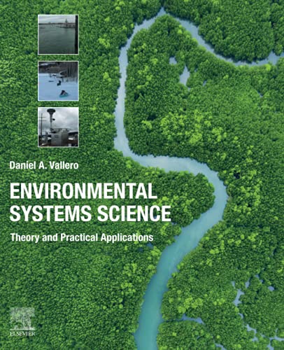9780128219539: Environmental Systems Science: Theory and Practical Applications