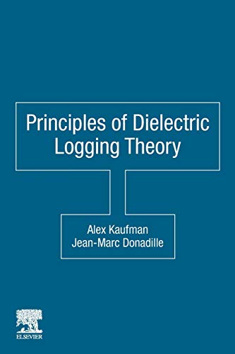 Imagen de archivo de Principles of Dielectric Logging Theory a la venta por Brook Bookstore On Demand