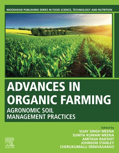 Beispielbild fr Advances in Organic Farming: Agronomic Soil Management Practices (Woodhead Publishing Series in Food Science, Technology and Nutrition) zum Verkauf von BooksRun