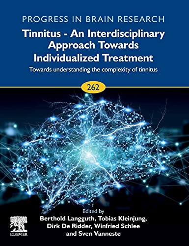 Beispielbild fr Tinnitus - An Interdisciplinary Approach Towards Individualized Treatment: Towards Understanding the Complexity of Tinnitus (Volume 262) (Progress in Brain Research, Volume 262) zum Verkauf von Brook Bookstore On Demand