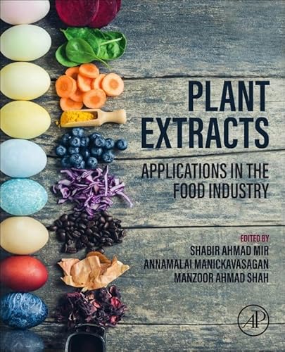 Beispielbild fr Plant Extracts: Applications in the Food Industry zum Verkauf von GF Books, Inc.